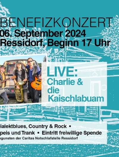 Ressidorf Benefizkonzert. Charlie & die Kaischlabuam