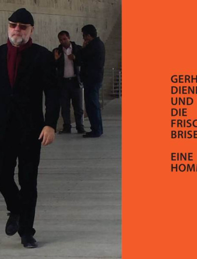 Gerhard Dienes und die frische Brise ... eine Hommage. 1